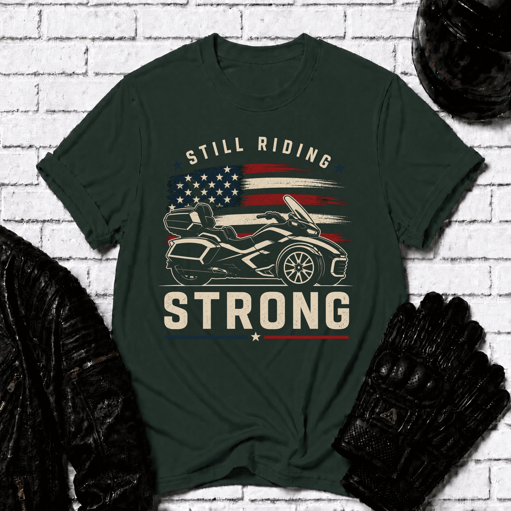 Still Riding Strong T-Shirt
