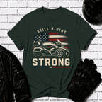 Still Riding Strong T-Shirt