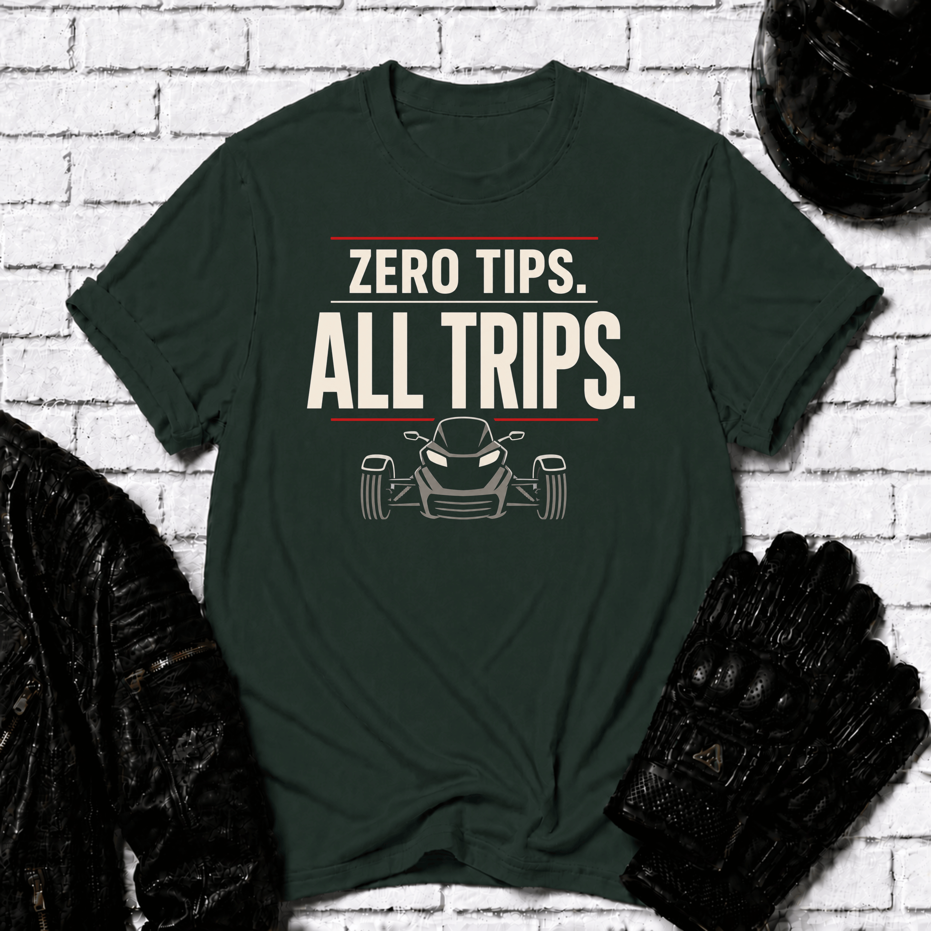 Zero Tips All Trips T-Shirt