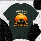 No Plans No Maps All Miles T-Shirt