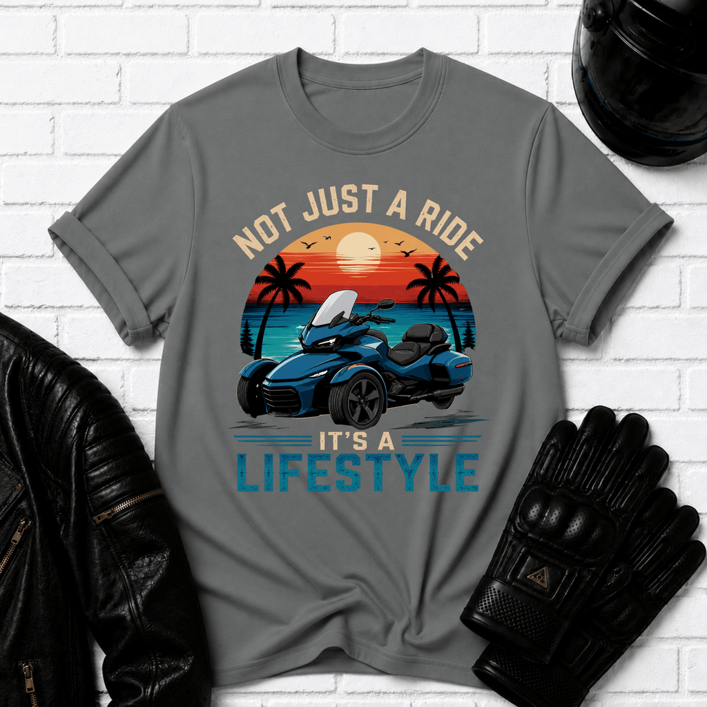 Not Just A Ride Its A Lifestyle T-Shirt