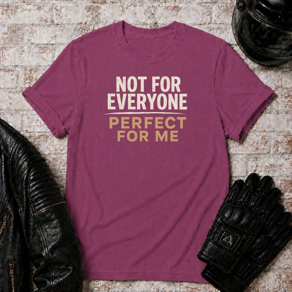 Perfect For Me T-Shirt