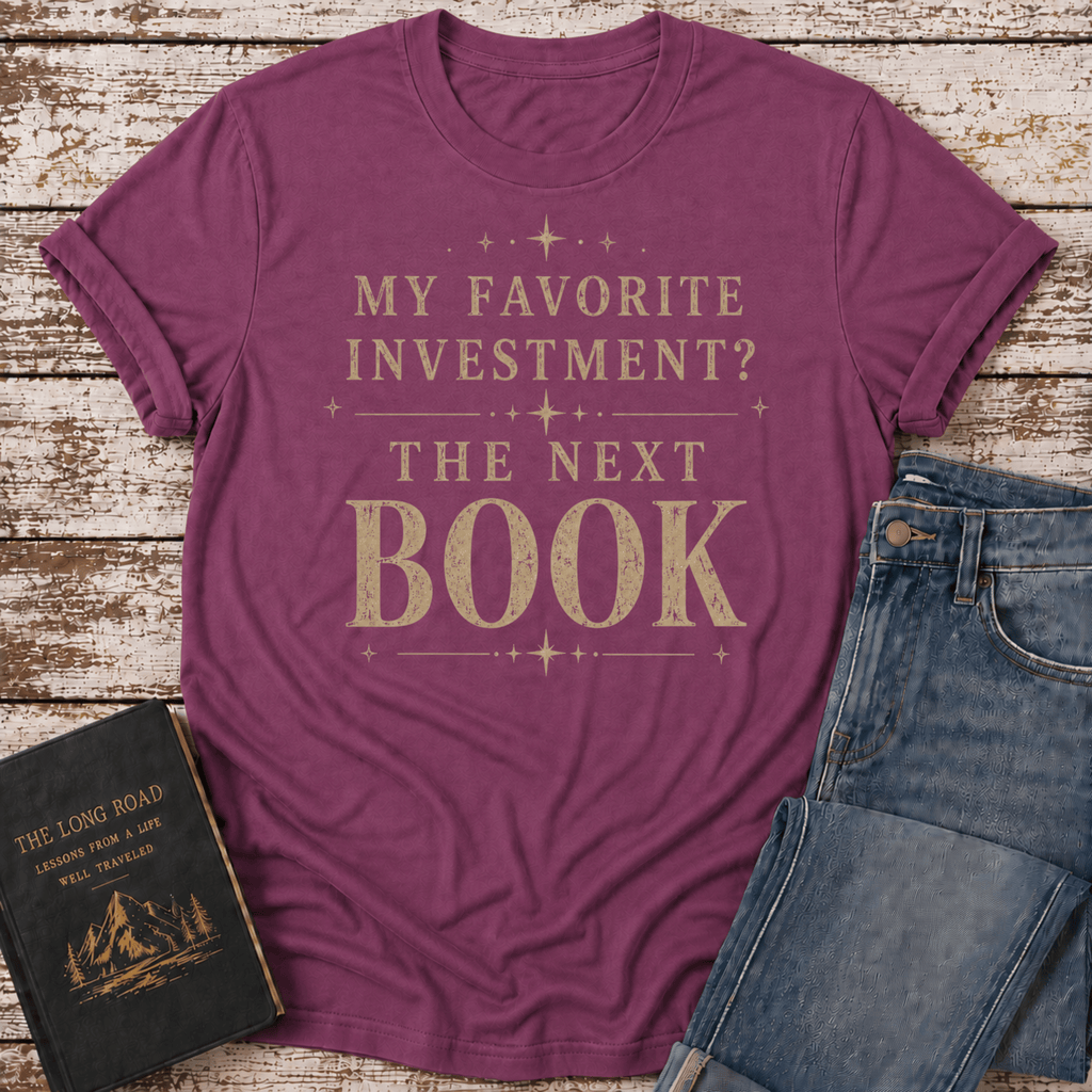 Favorite Investment T-Shirt