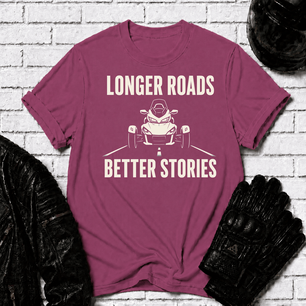Longer Roads Better Stories T-Shirt