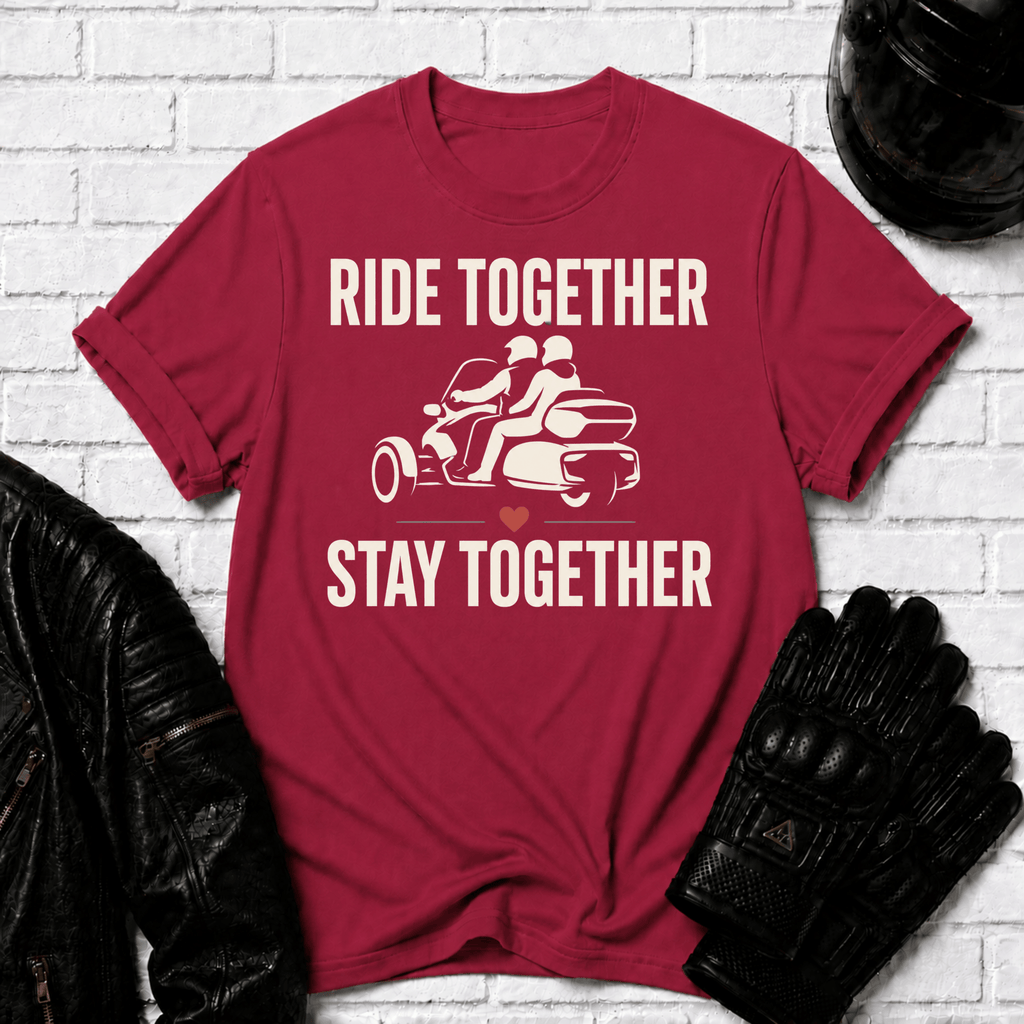 Ride Together Stay Together T-Shirt
