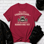 Haven't Ridden One T-Shirt