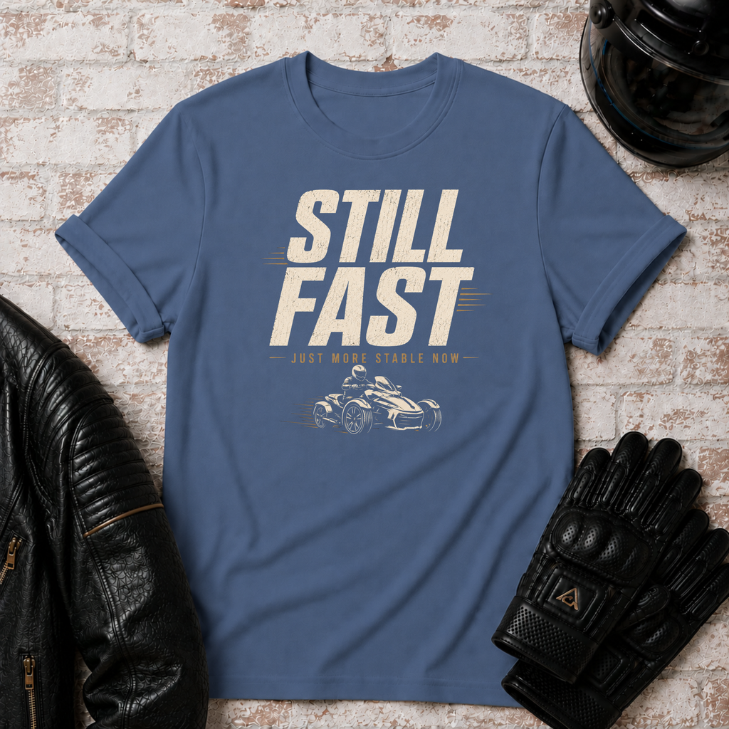 Still Fast T-Shirt