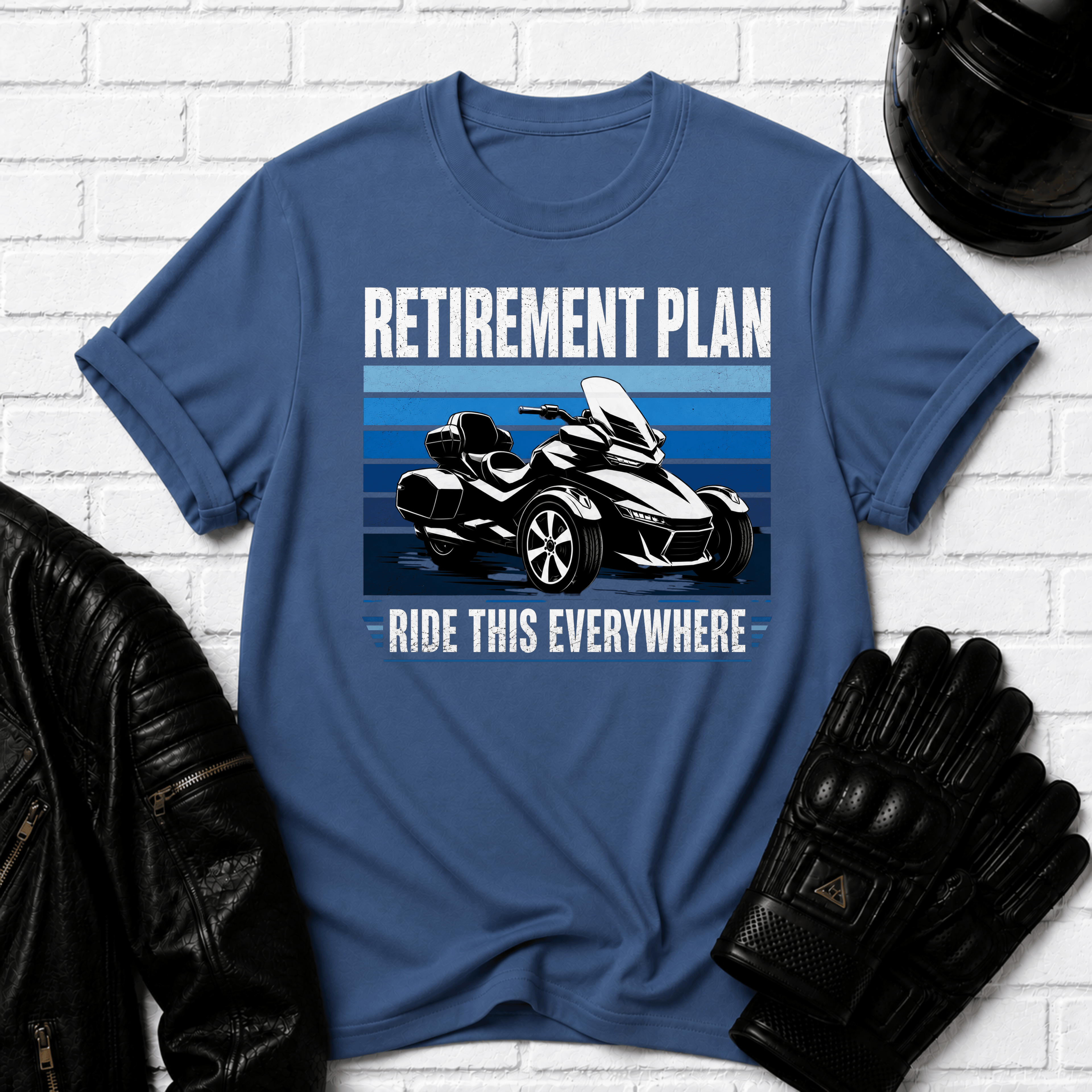 Retirement Plan Ride This Everywhere T-Shirt