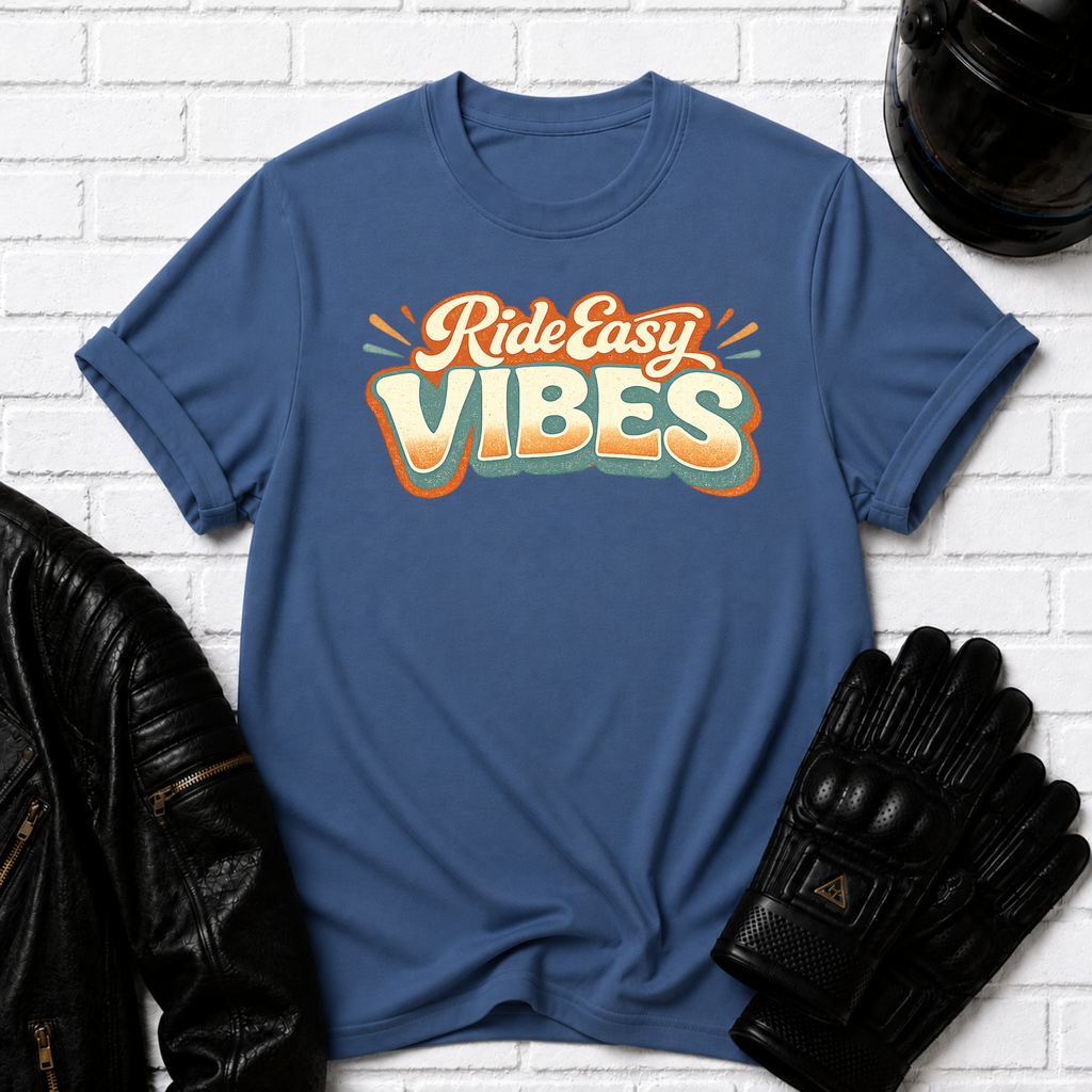 Ride Easy Vibes T-Shirt