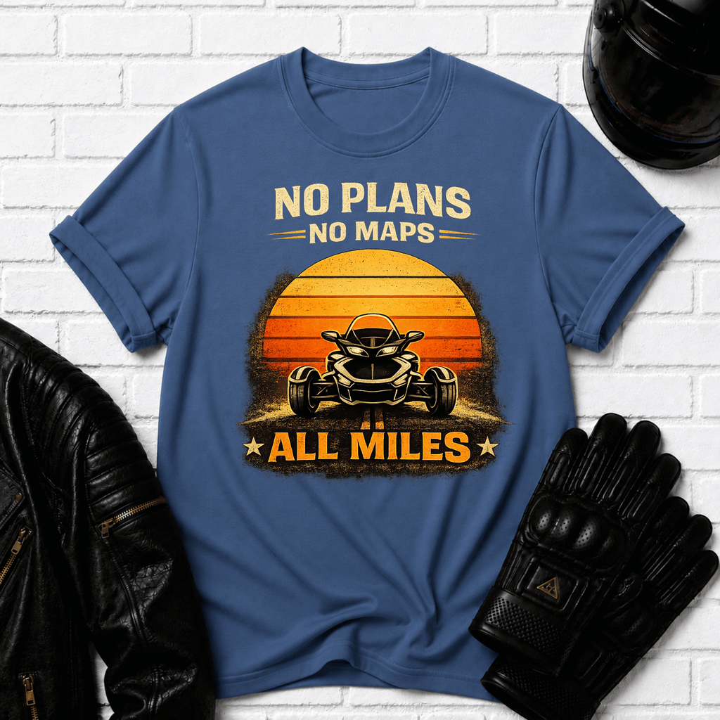 No Plans No Maps All Miles T-Shirt