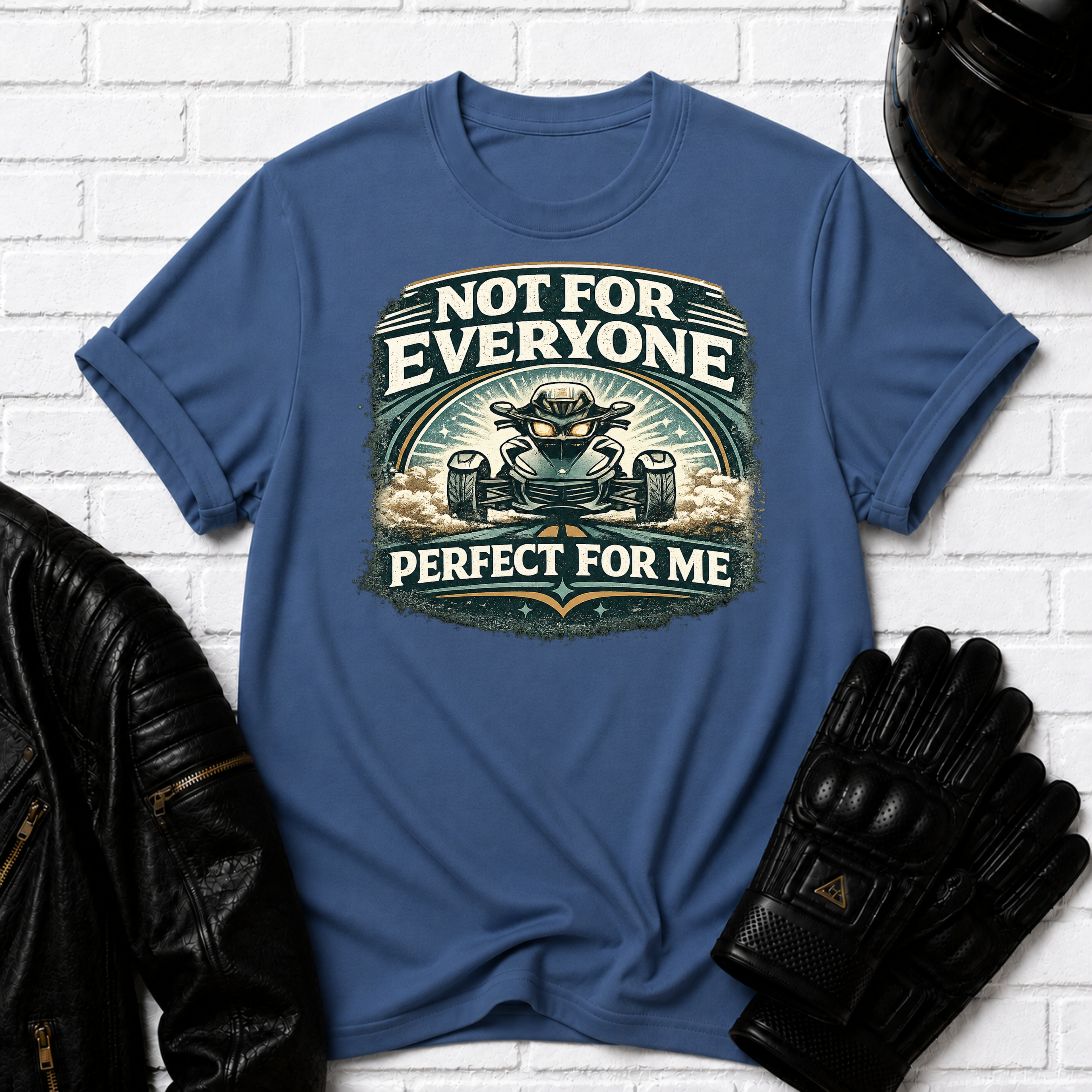 Not For Everyone T-Shirt