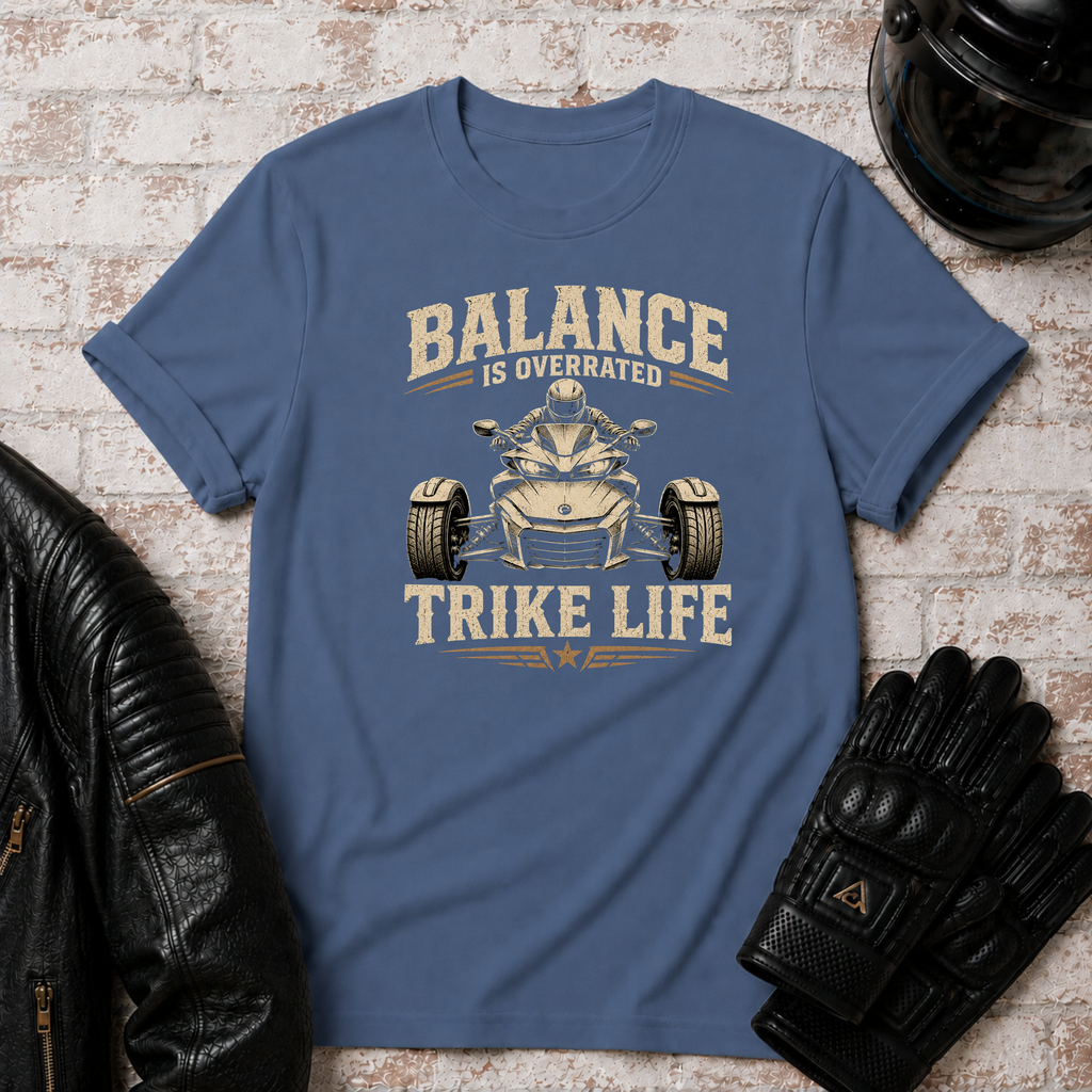 Balance Trike Life T-Shirt