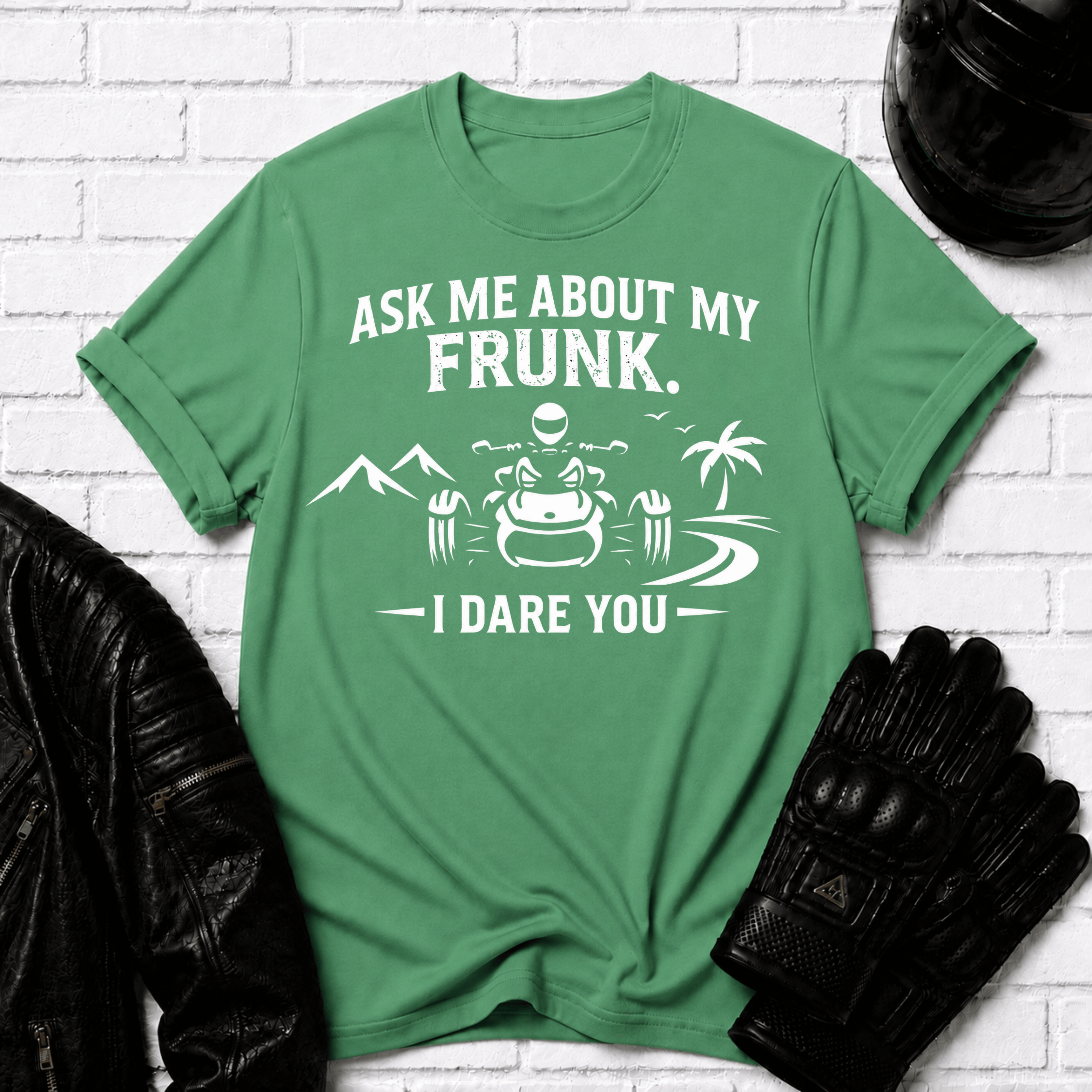 Ask Me About My Frunk T-Shirt