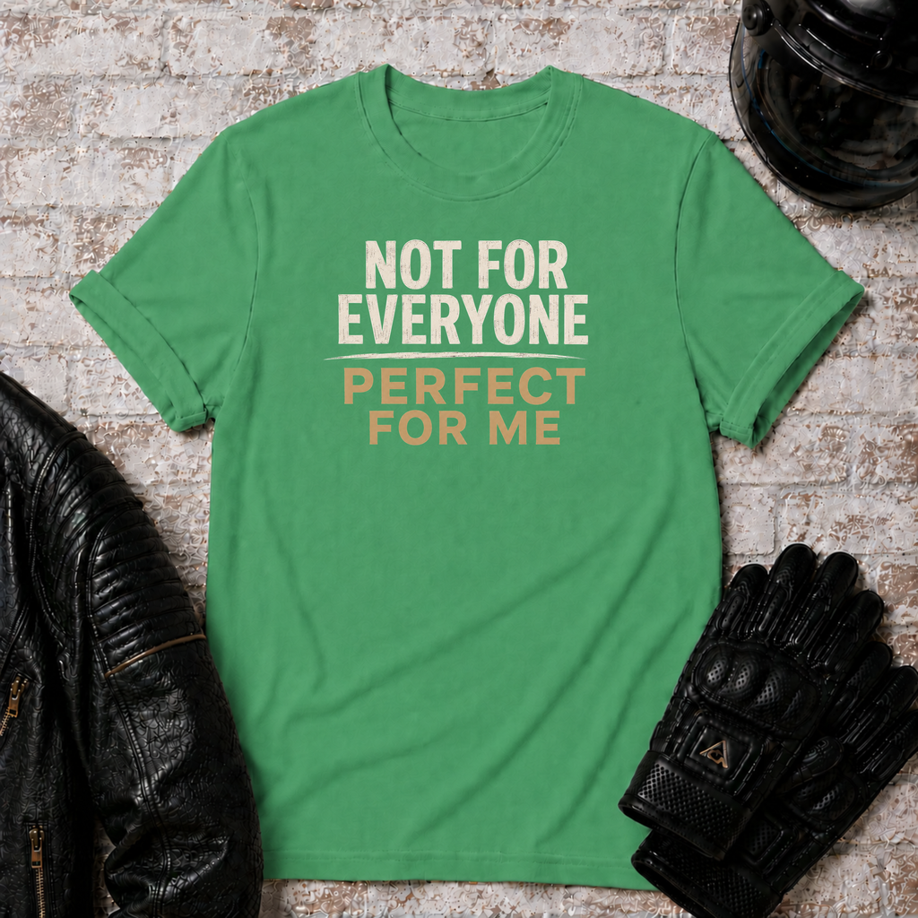 Perfect For Me T-Shirt