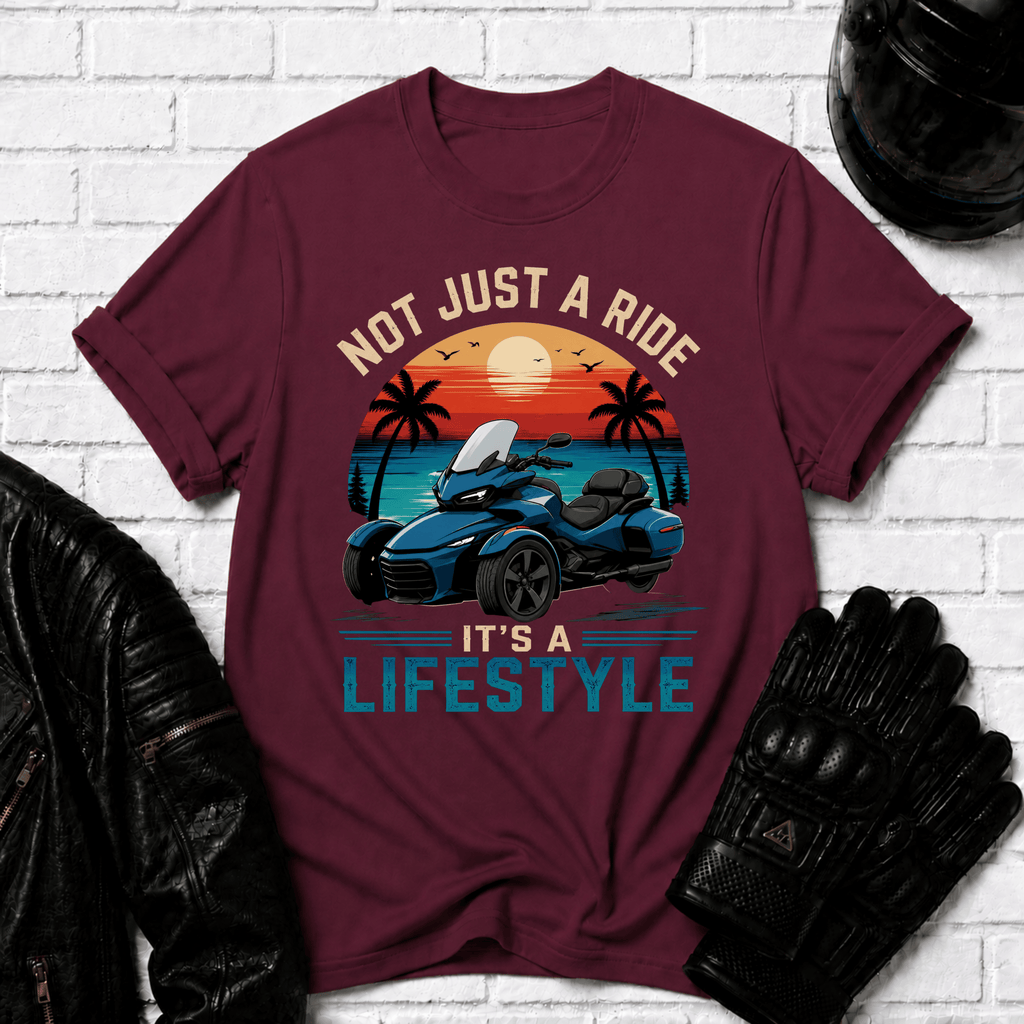 Not Just A Ride Its A Lifestyle T-Shirt