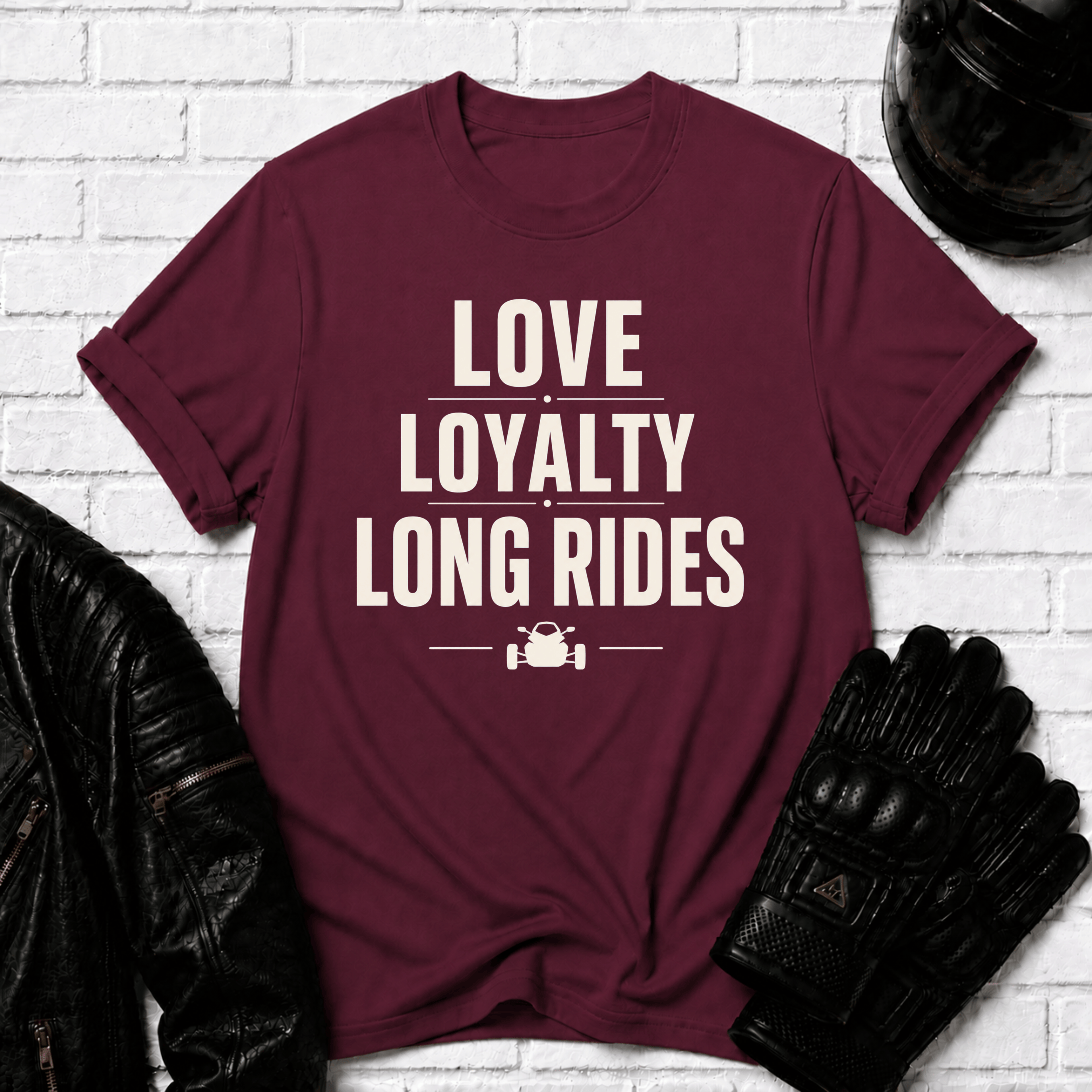 Love Loyalty Long Rides T-Shirt