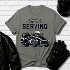 Still Serving the Road T-Shirt