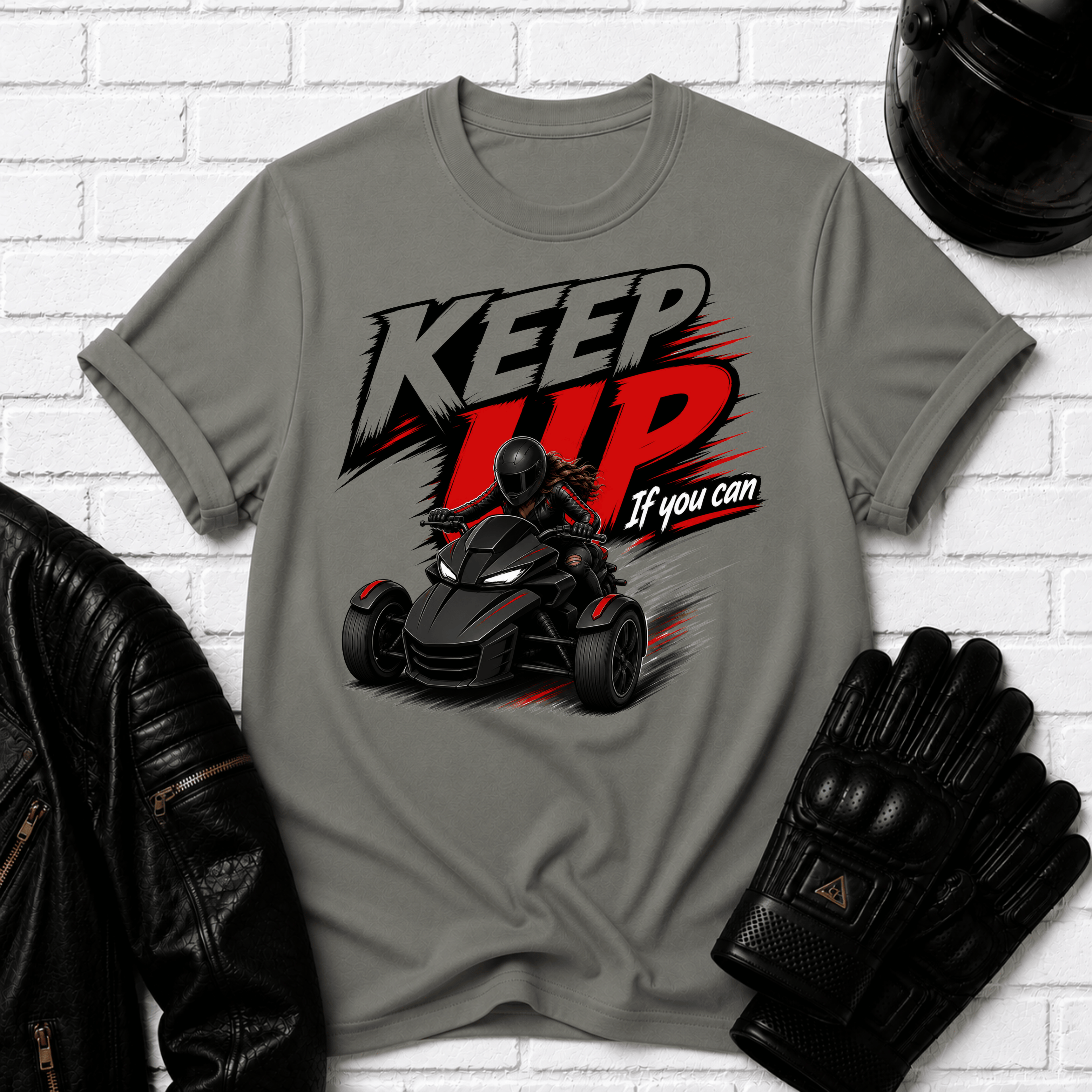 Keep Up If You Can T-Shirt