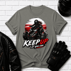 Keep Up If You Can Circle T-Shirt
