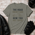 Road Doesn't Care T-Shirt