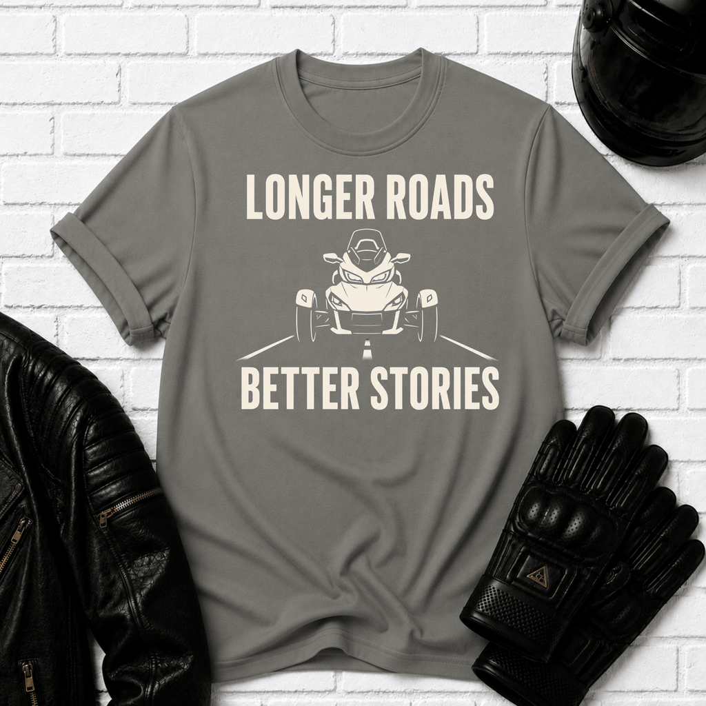Longer Roads Better Stories T-Shirt