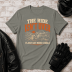 Ride Isn't Over T-Shirt