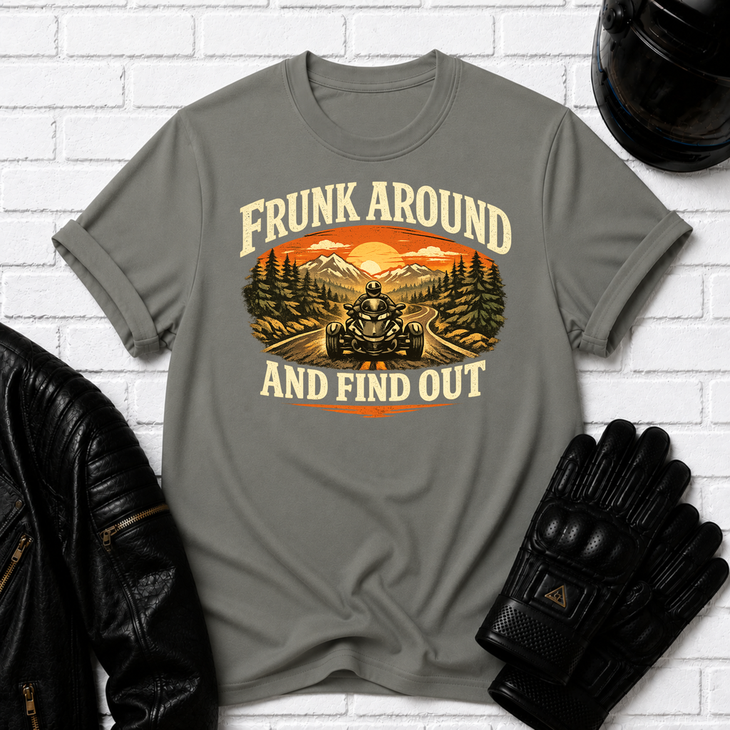 Frunk Around T-Shirt