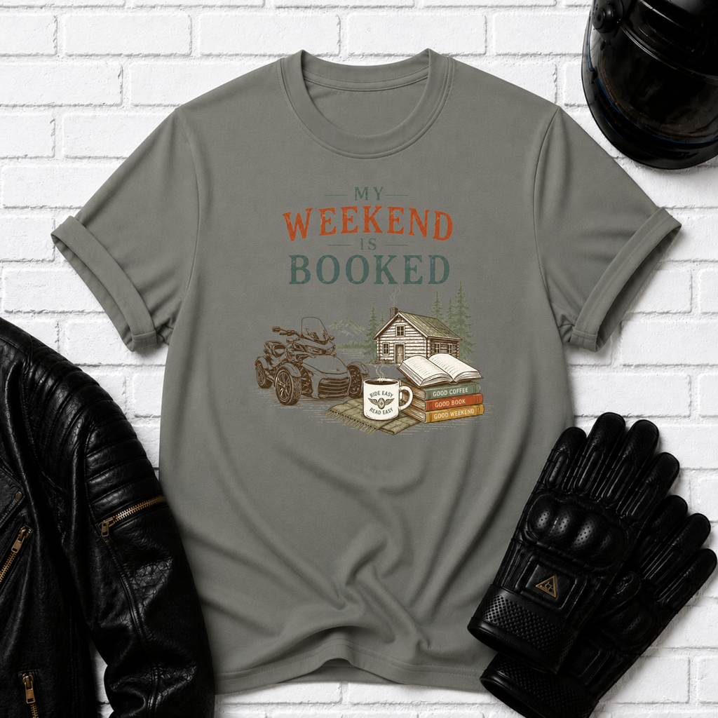 Weekend Is Booked T-Shirt
