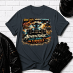 Ride Loud Arrive Happy T-Shirt