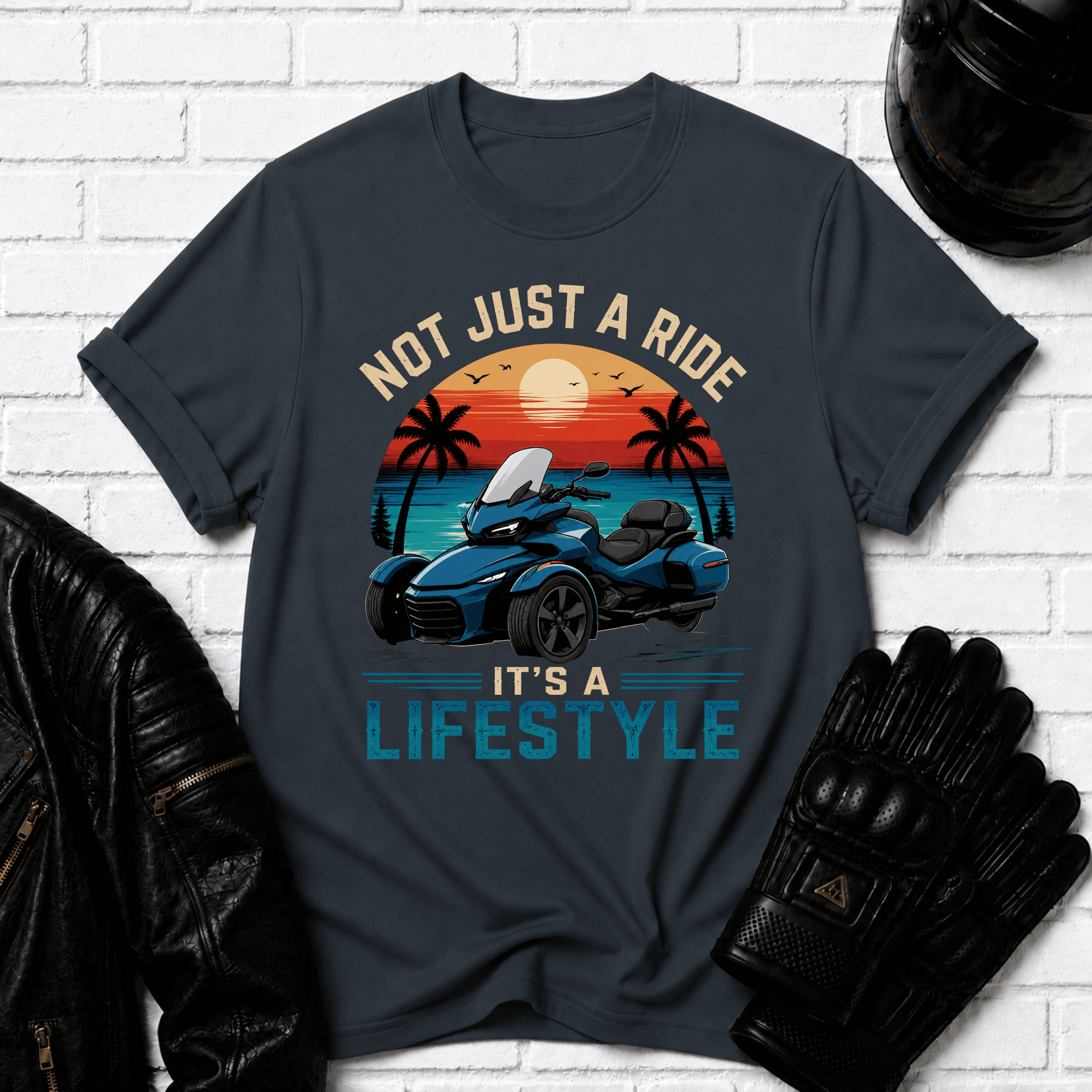 Not Just A Ride Its A Lifestyle T-Shirt