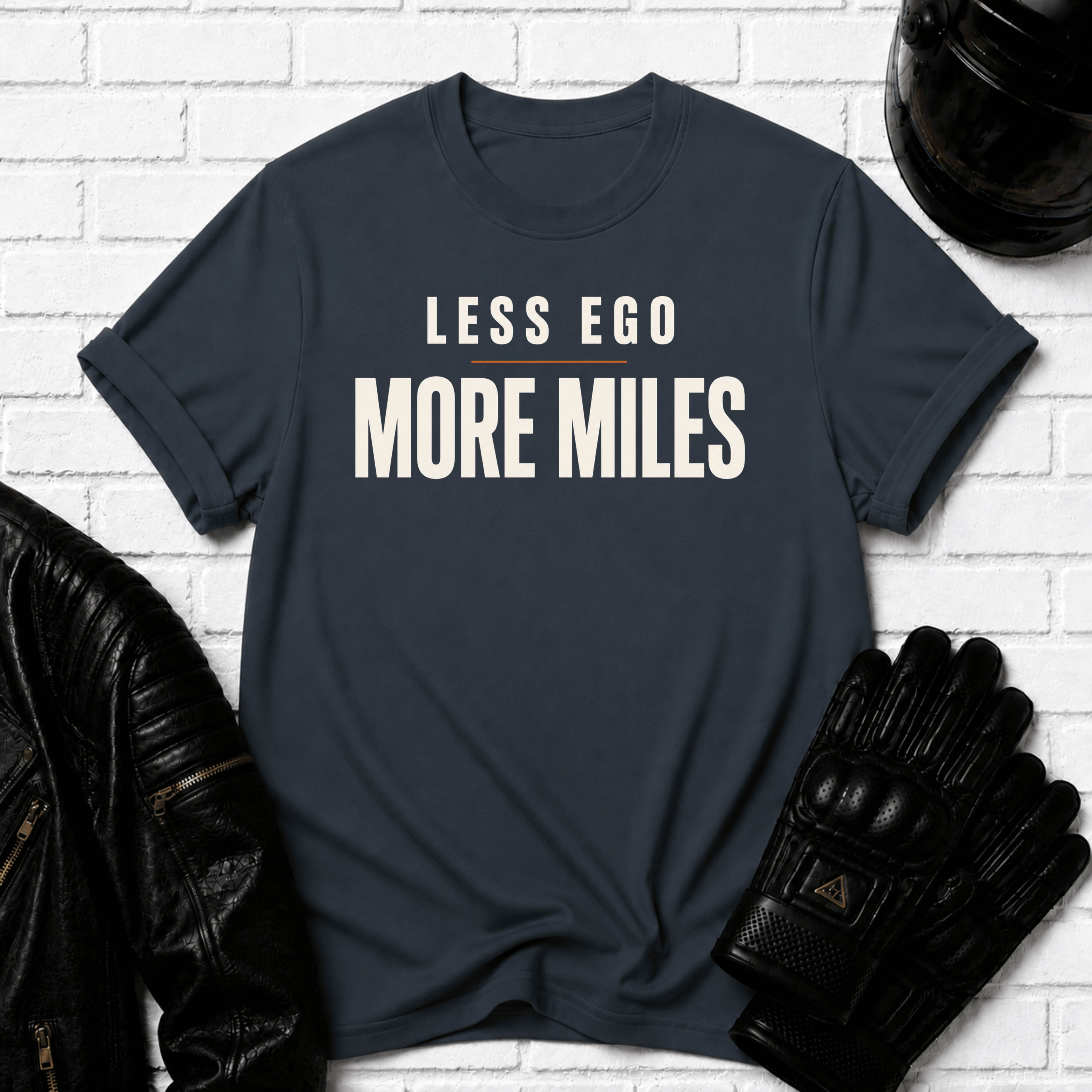 Less Ego More Miles Words T-Shirt