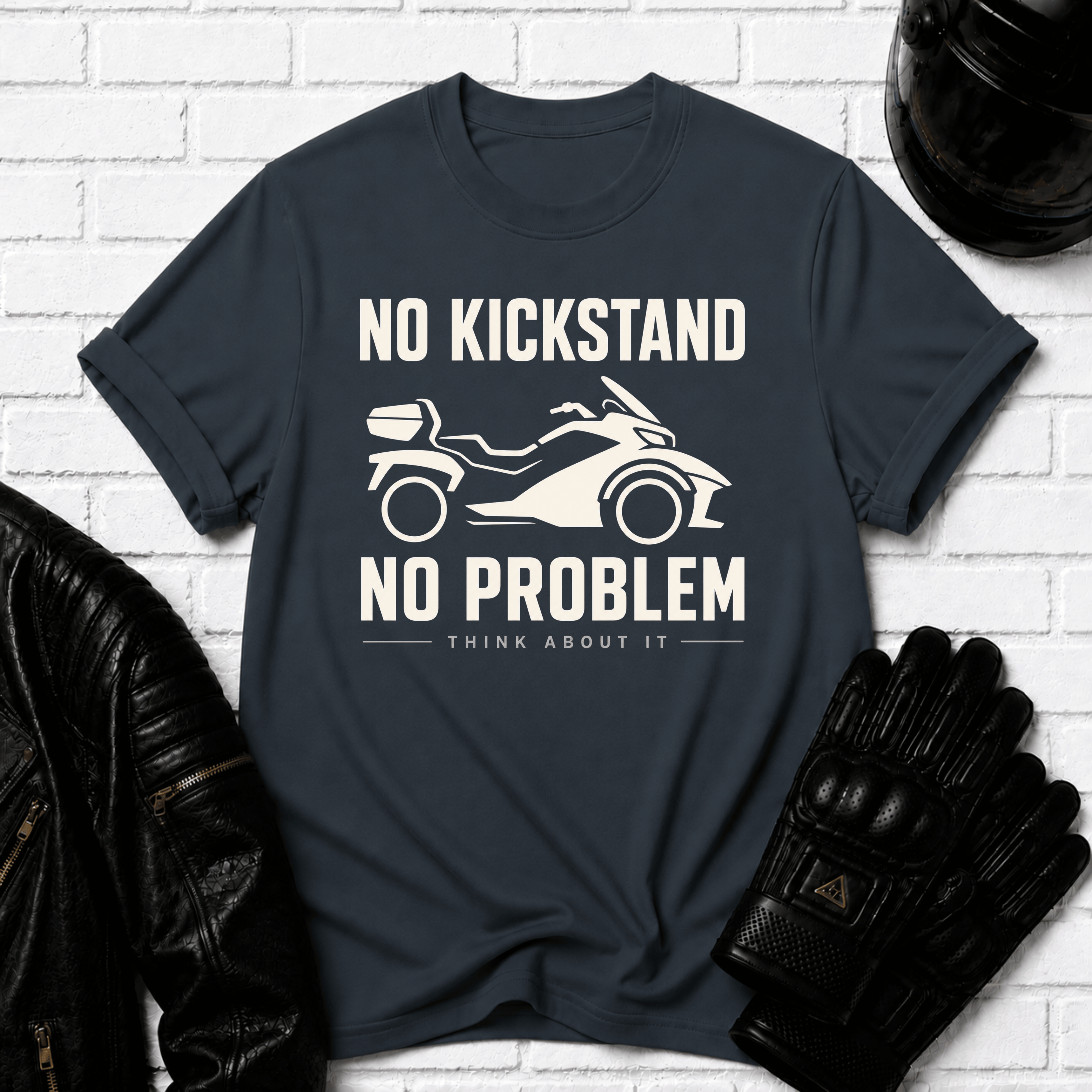 No Kickstand No Problem T-Shirt