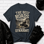 Best Roads Are Not Straight T-Shirt