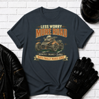 Less Worry T-Shirt