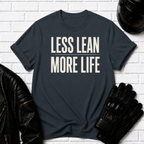 Less Lean T-Shirt