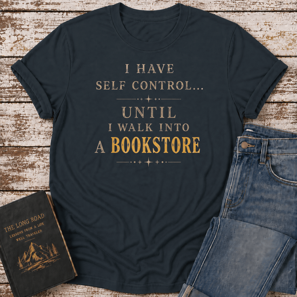 Self Control T-Shirt