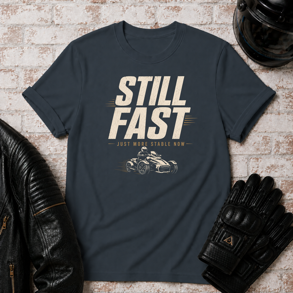 Still Fast T-Shirt