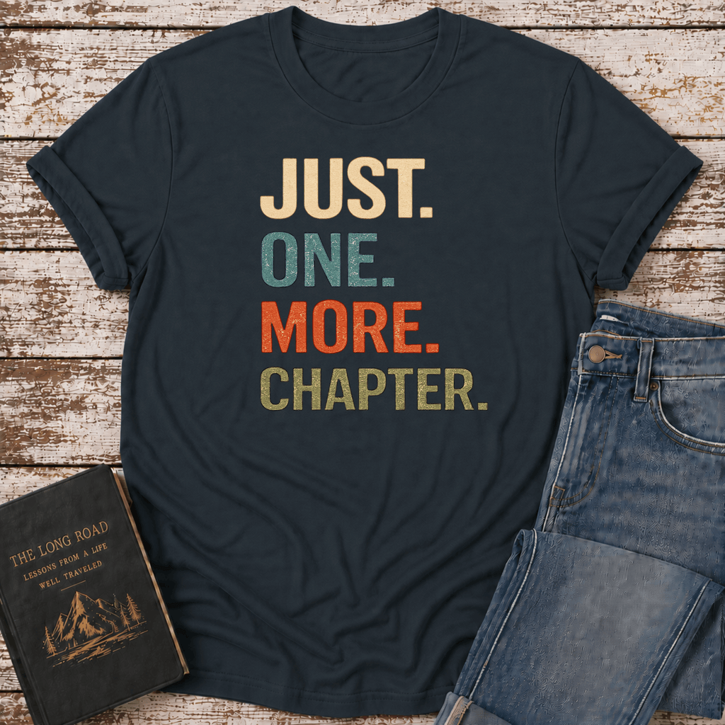 One More Chapter T-Shirt