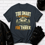 Too Smart T-Shirt