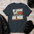 Garage Says No T-Shirt