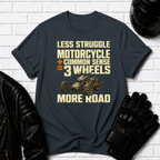 Less Struggle Ryker T-Shirt