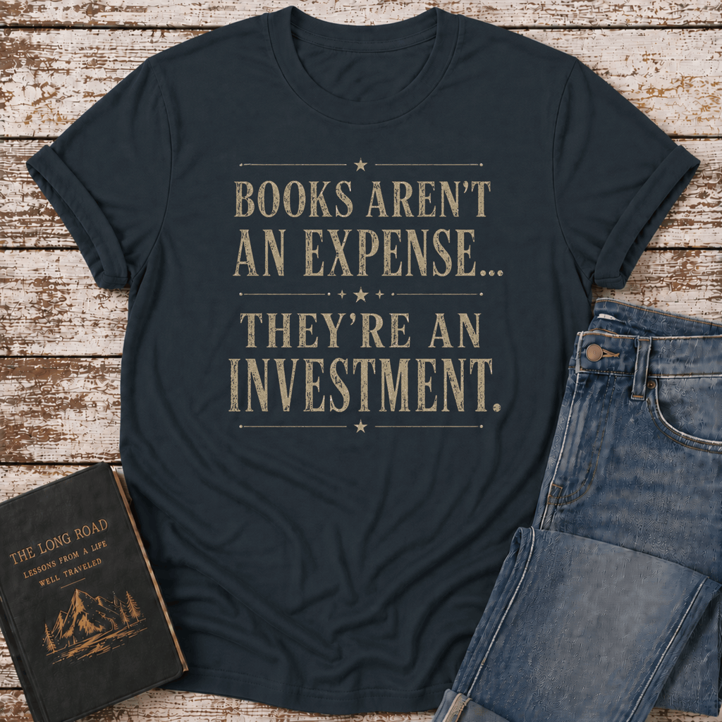 Books Aren't Expensive T-Shirt