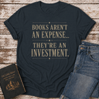 Books Aren't Expensive T-Shirt