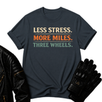 Less Stress T-Shirt