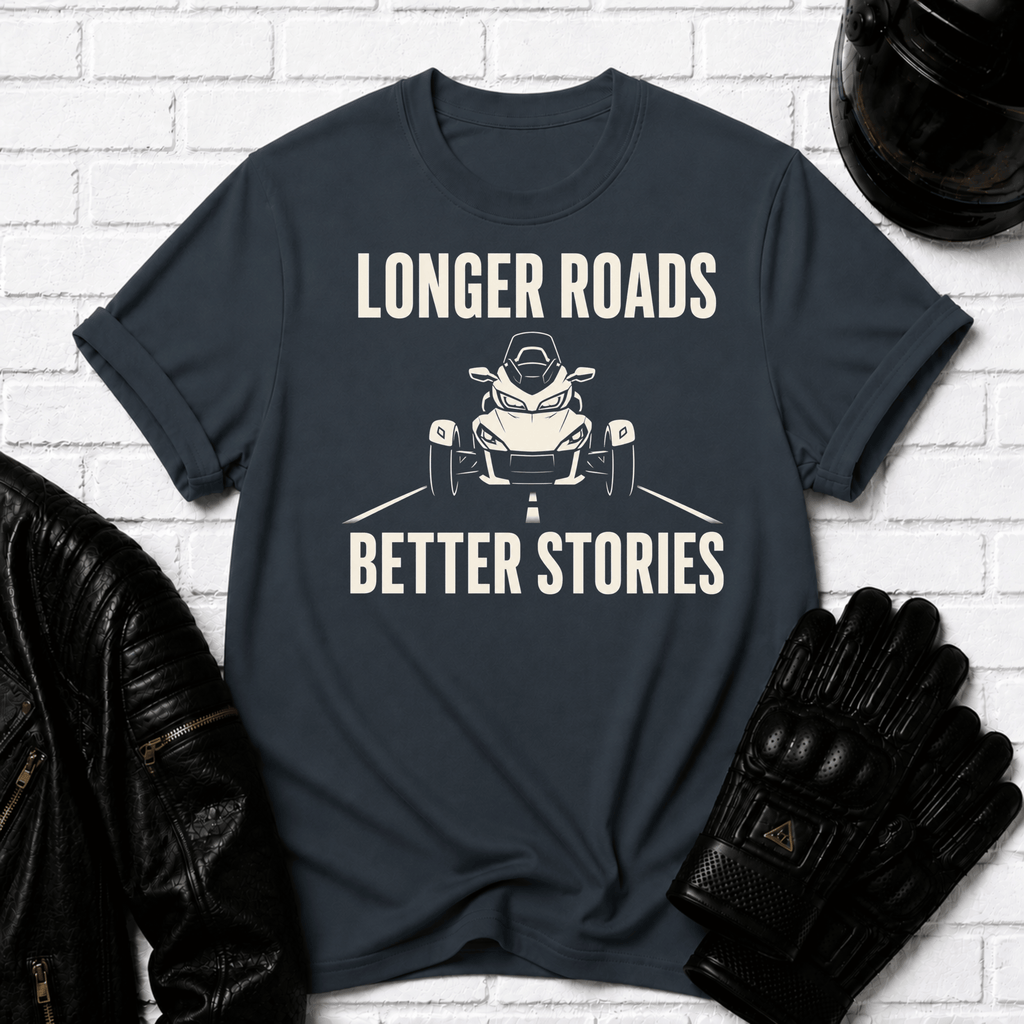 Longer Roads Better Stories T-Shirt