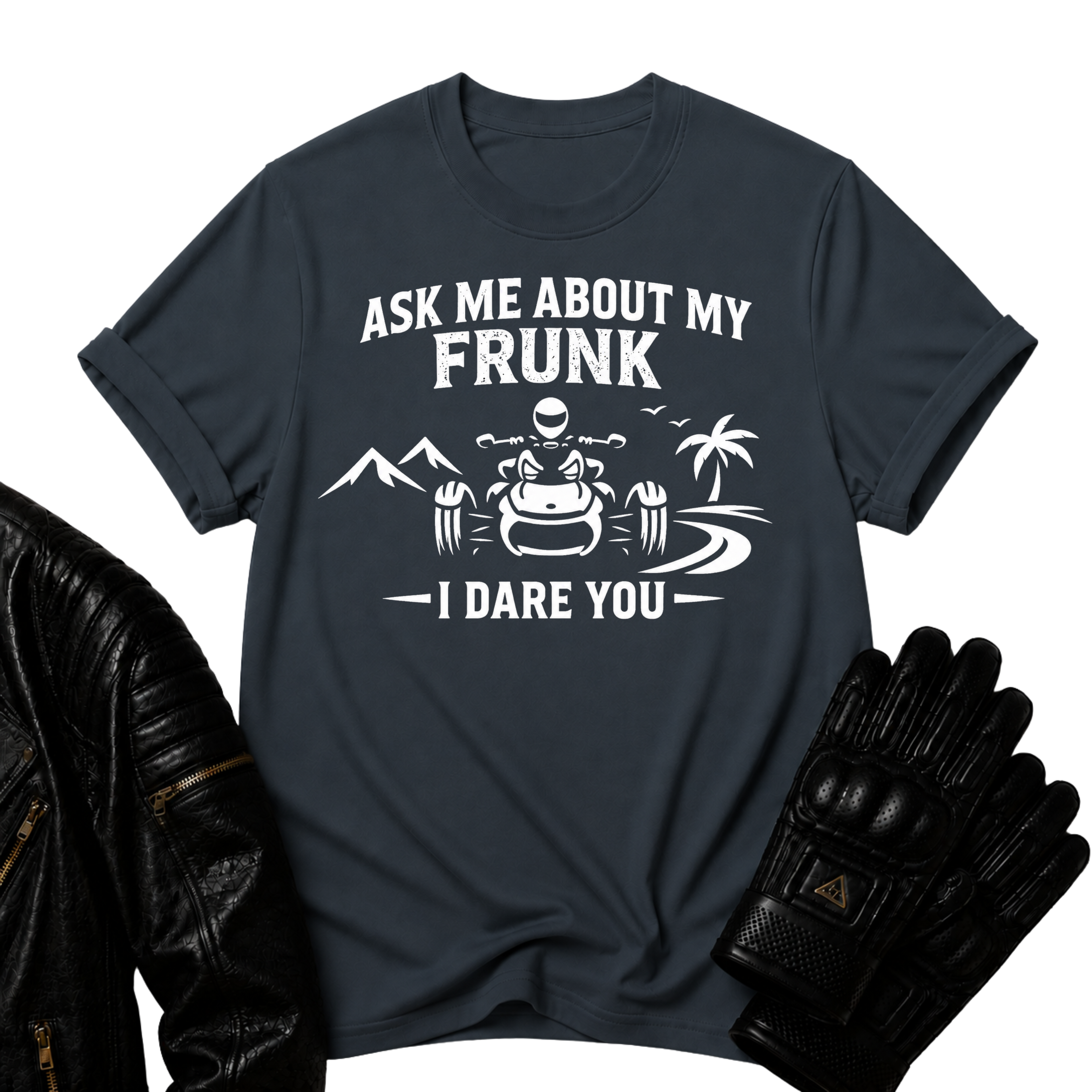 Ask Me About My Frunk T-Shirt