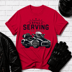 Still Serving the Road T-Shirt