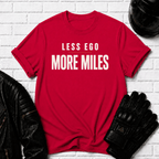 Less Ego More Miles Words T-Shirt