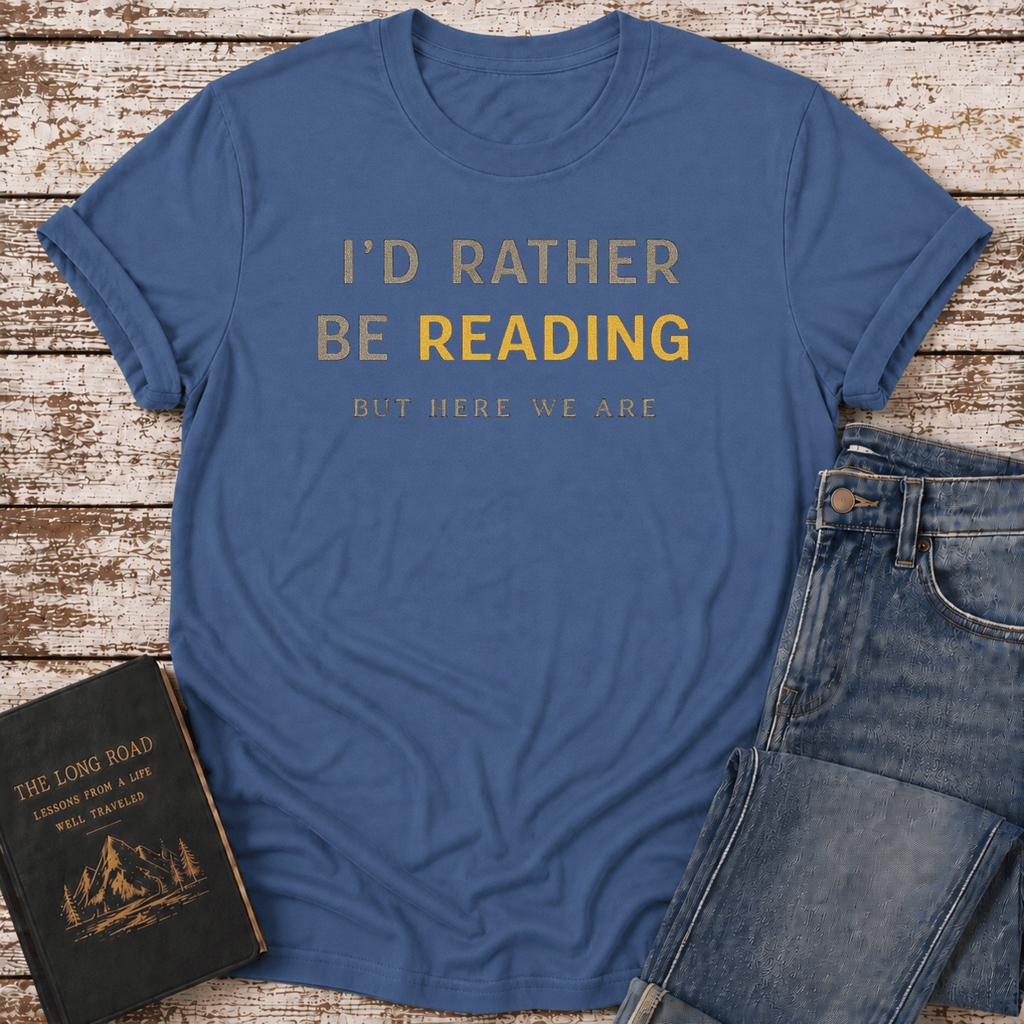 Rather Be Reading T-Shirt