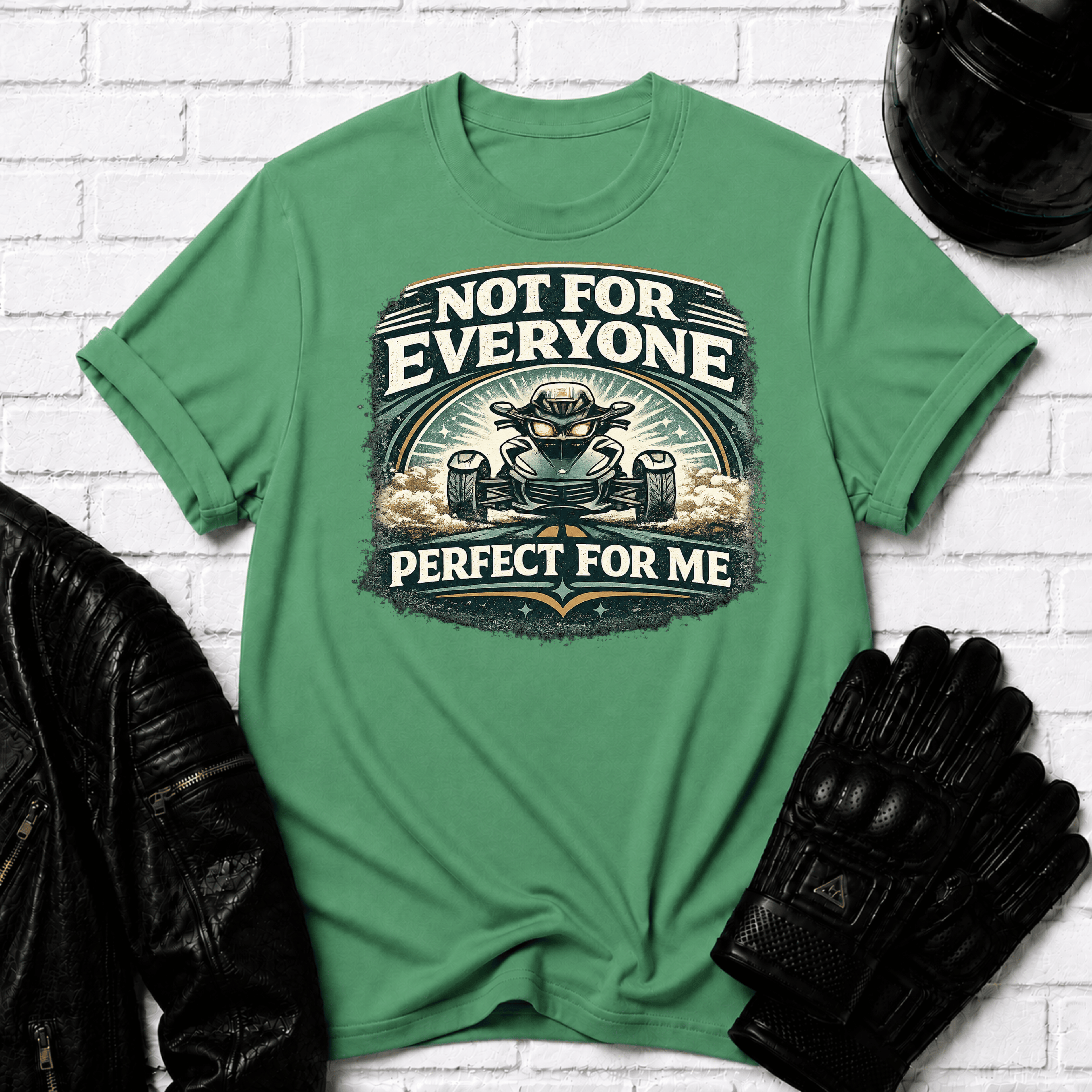 Not For Everyone T-Shirt